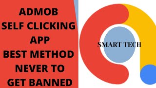 AdMob Self Clicking App  The Best Method Never To Get Banned [upl. by Dorkas]