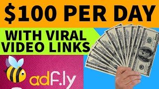 Make 100 PER DAY  How to make money online with Adfly  Adfly Tutorial  adfly [upl. by Rome]