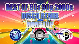 BEST OF 80s 90s 2000s DISCO REMIX NONSTOP  DJ GIBZ REMIX [upl. by Hurley301]