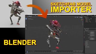 Sketchfab Model Importer for Blender [upl. by Ayekram108]