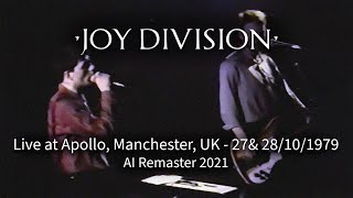 Joy Division  Live at Apollo Theatre Manchester UK  27 amp 28101979 Ai Remaster 2021 [upl. by Earej173]