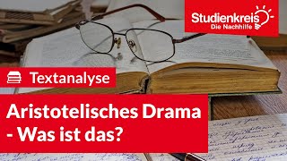 Aristotelisches Drama  Was ist das  Deutsch verstehen mit dem Studienkreis [upl. by Anawed]