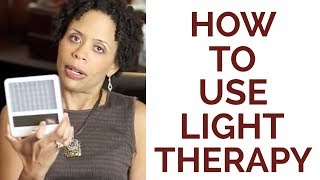 How to Use Light Therapy [upl. by Kevyn552]