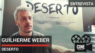 ENTREVISTA COM GUILHERME WEBER DIRETOR DO FILME DESERTO [upl. by Oryaj935]