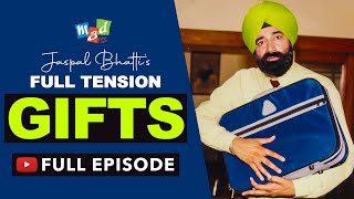 GIFTS Full Episode  Full Tension  Jaspal Bhatti Comedy [upl. by Harding]