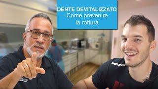 Dente devitalizzato rotto come prevenire [upl. by Lyrac787]