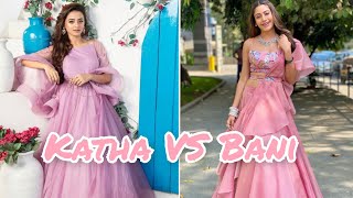 Katha vs Bani who is the best  Helly Shah  Surbhi Chandna  Katha Kahini💞💕  Nagin 5💞💕 [upl. by Atsirt]