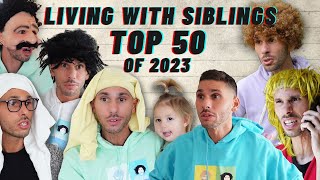 Living With Siblings Top 50 of 2023  TikTok Compilation [upl. by Avika79]