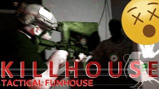 K I L L H O U S E  Tactical Fun House  AIRSOFT CQB [upl. by Lhary151]