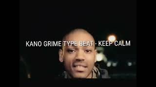 FREE KANO GRIME TYPE BEAT  KEEP CALM GRIME INSTRUMENTAL [upl. by Gintz428]