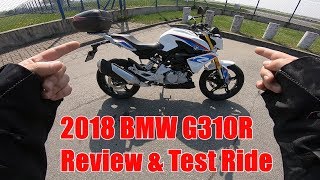 2018 BMW G310R review amp test ride [upl. by Pronty28]