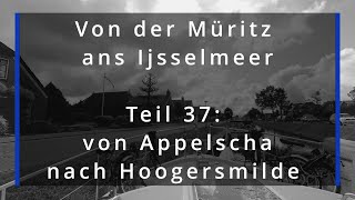 Die Turf Route von Appelscha nach Hoogersmilde Müritz zum Ijsselmeer Teil 37 [upl. by Raleigh249]