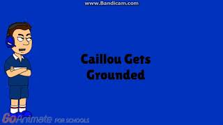 Ulises Rants Caillou Gets Grounded [upl. by Savihc]