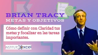 CÓMO ESTABLECER METAS 🎯🎯BRIAN TRACY EXPERTO EN MANAGEMENT Y TRABAJO DE EQUIPOS DIRECTIVOS [upl. by Daza]