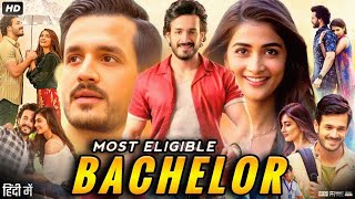 Most Eligible Bachelor Full Movie In Hindi Dubbed  Akhil Akkineni  Pooja H  Neha  Review amp Facts [upl. by Curren]