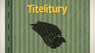 Titelitury [upl. by Aryc703]