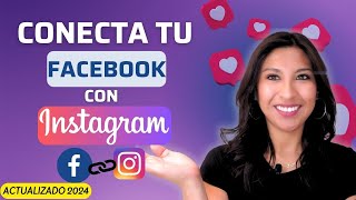 Como Vincular Facebook con Instagram 2024 [upl. by Kcaz]