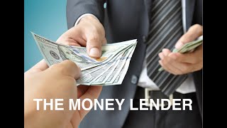 THE MONEY LENDER [upl. by Yttig]