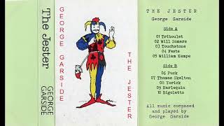 George Garside  The Jester Full 1985 New AgeElectronic Album [upl. by Burrton]