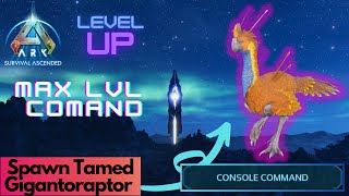 Tamed Gigantoraptor Spawn Command  Ark Survival Ascended [upl. by Ahsirpac]