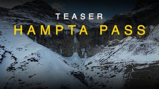 Hampta Pass Trek  Teaser [upl. by Buffo20]