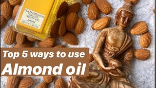 Almond Oil 5 Best Ways to use the Sweet Almond Oil [upl. by Eicats993]