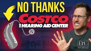 Why I No Longer Recommend Costco Hearing Aids [upl. by Birmingham219]