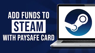 How to Add Funds to Steam with Paysafe card 2023 [upl. by Satterfield]