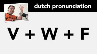 Dutch pronunciation the letters V W and F  Nederlandse uitspraak alfabet V W F [upl. by Ramsdell]