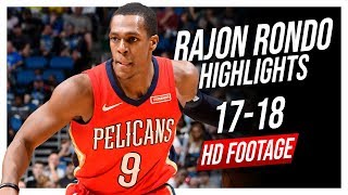 Pelicans PG Rajon Rondo 20172018 Season Highlights ᴴᴰ [upl. by Boesch]