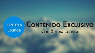 Sorteos y Contenido Exclusivo  Xperia Lounge [upl. by Hagan]