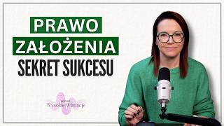 Dlaczego Prawo Założenia Nie Przynosi Rezultatów Jak To Zmienić  WYSOKIE WIBRACJE 223 [upl. by Sotsirhc]