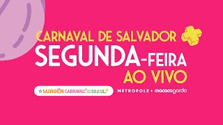 AO VIVO PARANGOLÉ Carnaval Salvador 2024 SEGUNDAFEIRA Metropole  120224 [upl. by Cain]