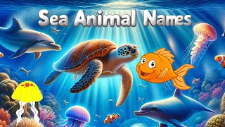 Water Animals Names for Kids  Sea Animals  Aquatic Animal Names Animals for Kids [upl. by Oinimreh]