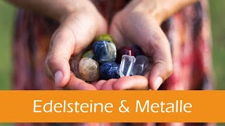 Edelsteine amp Metalle in der Naturheilkunde [upl. by Orbadiah]