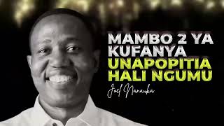 LIFE WISDOM  MAMBO 2 YA KUFANYA UNAPOPITIA HALI NGUMU  JOEL NANAUKA [upl. by Anallij]