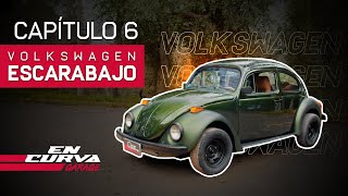 RESTAURACIÓN DE UN VOLKSWAGEN ESCARABAJO CAPÍTULO 6  EN CURVA GARAGE [upl. by Jaddan]