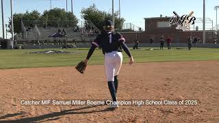 Catcher MIF Samuel Miller Boerne Champion High School Class of 2025 [upl. by Jc330]