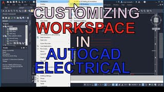 AutoCAD Electrical 24 Customize and Optimize Workspace Settings [upl. by Odlanor540]