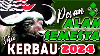 Shio KERBAU 2024  Pesan SEMESTA untuk Shio KERBAU  di tahun NAGA KAYU [upl. by Franky]