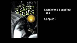 Spadefoot Toads Chapter 6 Part 1 [upl. by Howe]