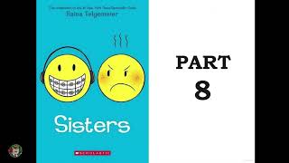 Sisters by Raina Telgemeier Part 8 [upl. by Ocker]