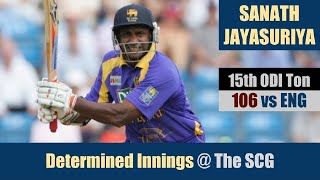 SANATH JAYASURIYA  15th ODI Ton  106  The SCG  8th Match  SL vs ENG  VB Series 2003 [upl. by Higley864]