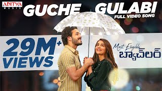 Guche Gulabi Full Video SongMostEligibleBachelor​ SongsAkhilPooja HegdeGopi SundarArmaan Malik [upl. by Rimidalv]