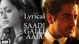 Saadi Galli Aaja Full Song With Lyrics  Ayushmann Khurrana Kunaal Roy Kapur [upl. by Kallick]