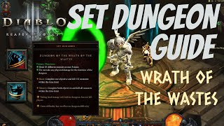 DIABLO 3 WRATH OF THE WASTES SET DUNGEON GUIDE SUPER EASY RUN  Diablo 3 [upl. by Lounge]