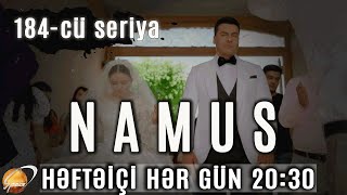 Namus 184cü seriya [upl. by Nawtna]