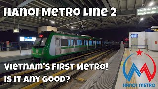 FINALLY Vietnam has a metro railway  Reviewing Line 2 of Hanoi Metro [upl. by Roydd772]