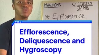 Efflorescence Deliquescence and Hygroscopy Chemistry for JAMB [upl. by Delora983]