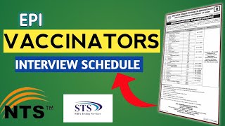 NTS  STS VACCINATORS INTERVIEW SCHEDULE 2024 [upl. by Vonnie]